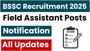 BSSC Field Assistant Recruitment 2025
