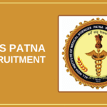 AIIMS Patna Recruitment 2025 - Apply Now for 120+ Positions