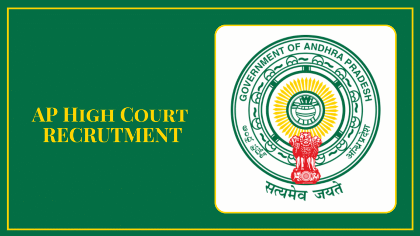 AP High Court Recruitment 2025: [Total Posts] Vacancies Announced