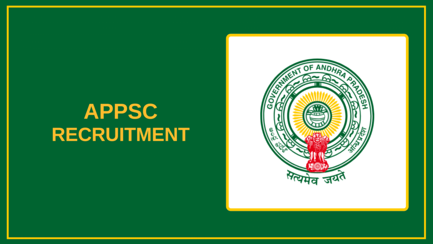 APPSC Recruitment 2025: Online Application Launched for