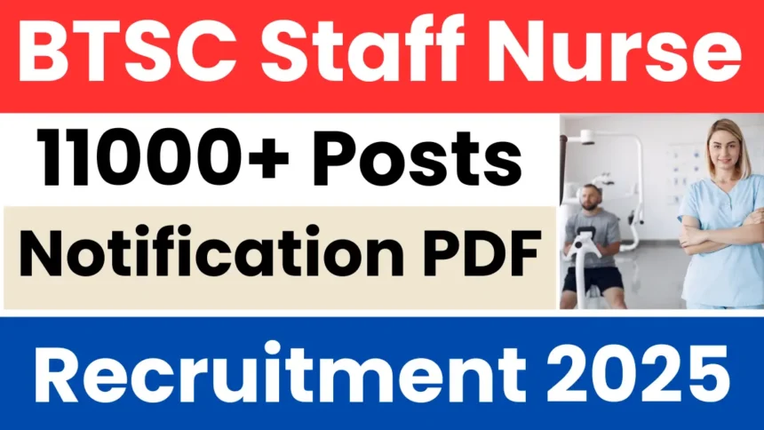 BTSC Recruitment 2025: Apply for 11000+ Nursing Posts (Haryana Jobs)