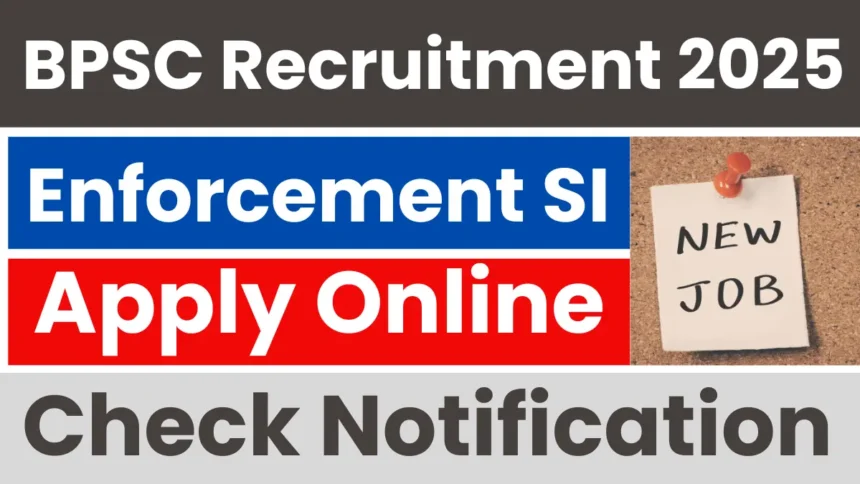 Bihar Police Enforcement SI Recruitment 2025: Notification Released Impressものの Apply Online - Haryana Jobs