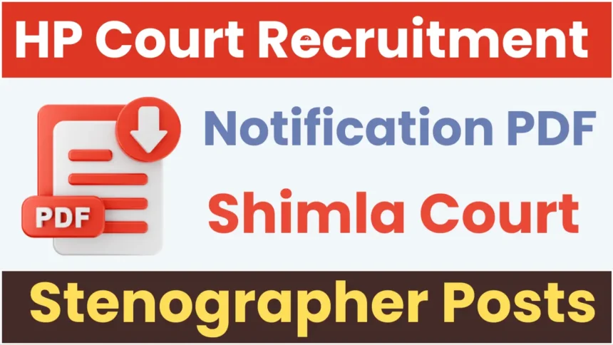 HP High Court Shimla Recruitment 2025: Apply Online for Stenographer Posts - Haryana Jobs