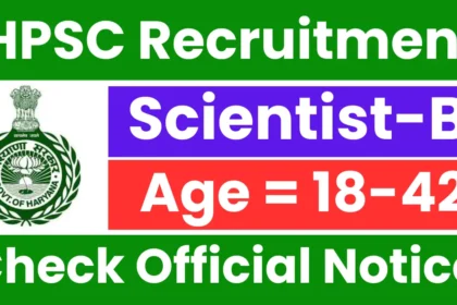 HPSC Scientist Recruitment Notification 2025: Explore Now! - Haryana Jobs