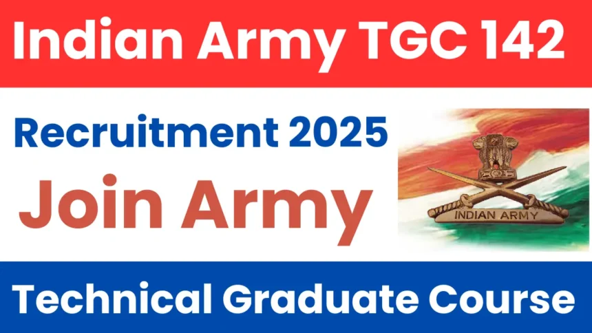 Indian Army Recruitment 2025: Apply Online for TGC 142 Posts in Haryana - Notification Released