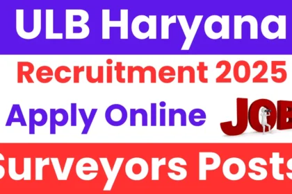 Surveyors Recruitment 2025: 110 Post Open, Apply Now for Haryana Jobs