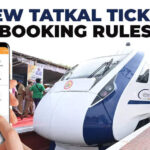 Indian Railways Implements Mandatory Aadhaar Authentication For July 1 Timely Ticket Bookings In 2025