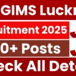Lucknow SGPGIMS Recruitment 2025: 1479 Posts Open - Haryana Government Jobs